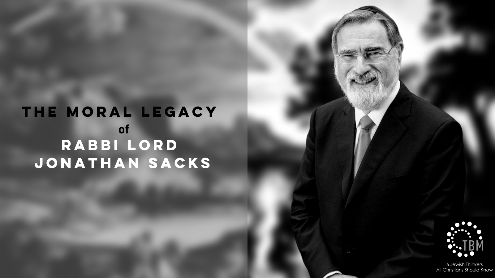 The Moral Legacy of Rabbi Lord Jonathan Sacks | The Biblical Mind