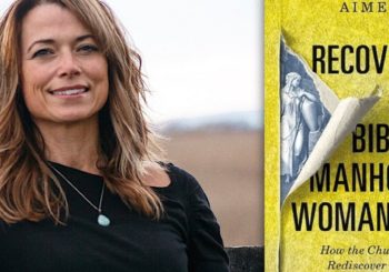 Aimee Byrd and her book, Recovering from Biblical Manhood and Womanhood